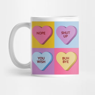 Mean Candy Hearts for Valentines Day Mug